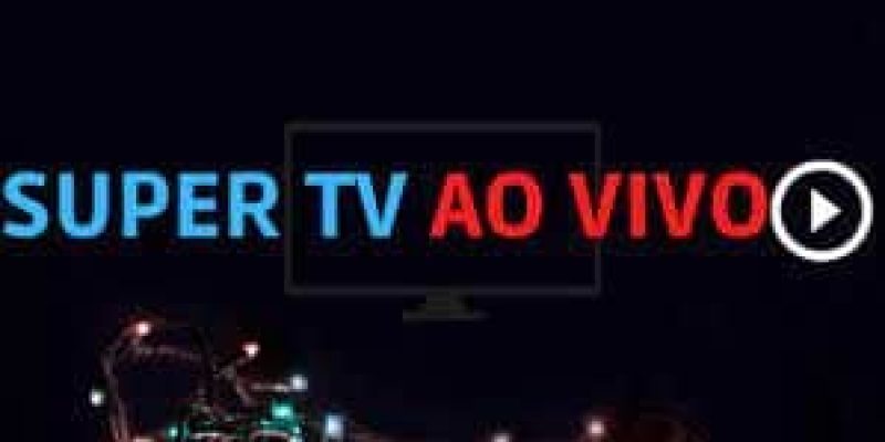 super tv ao vivo